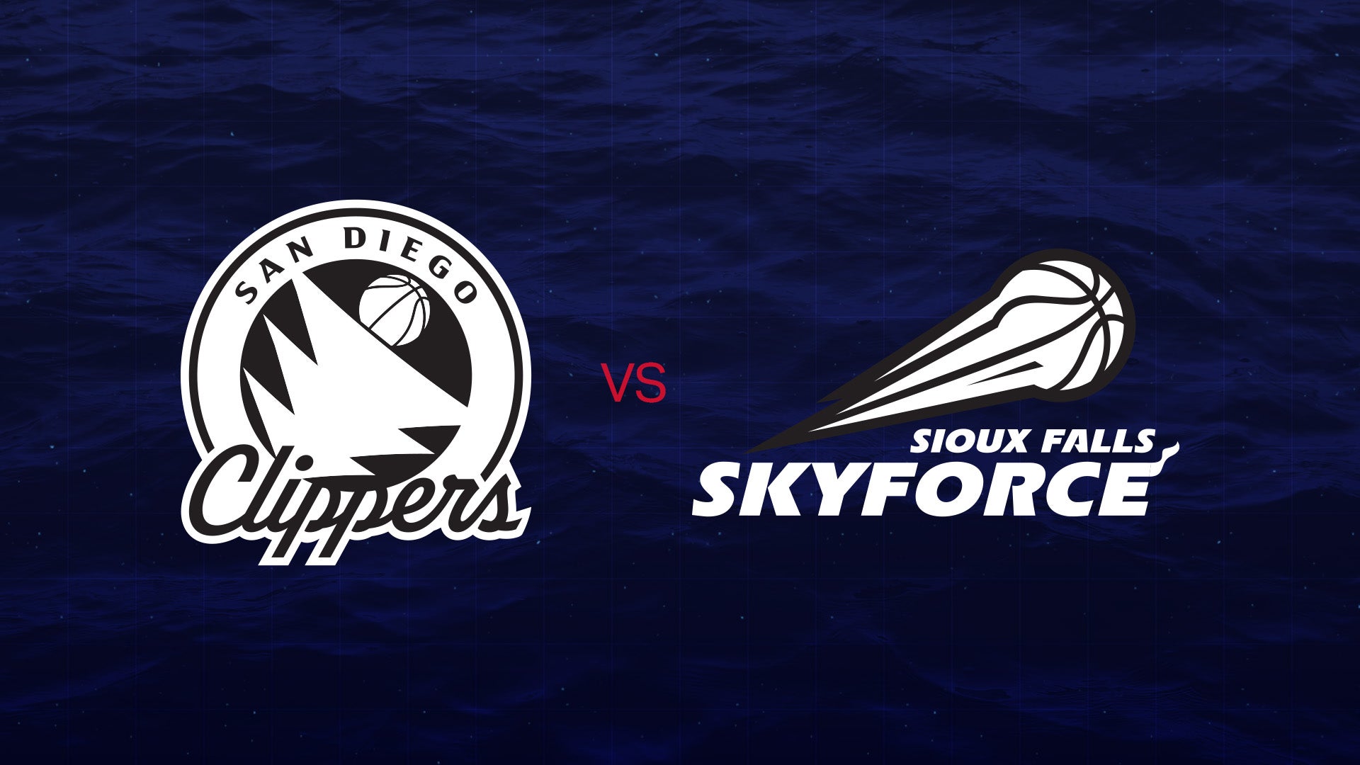 More Info for San Diego Clippers vs Sioux Falls Skyforce