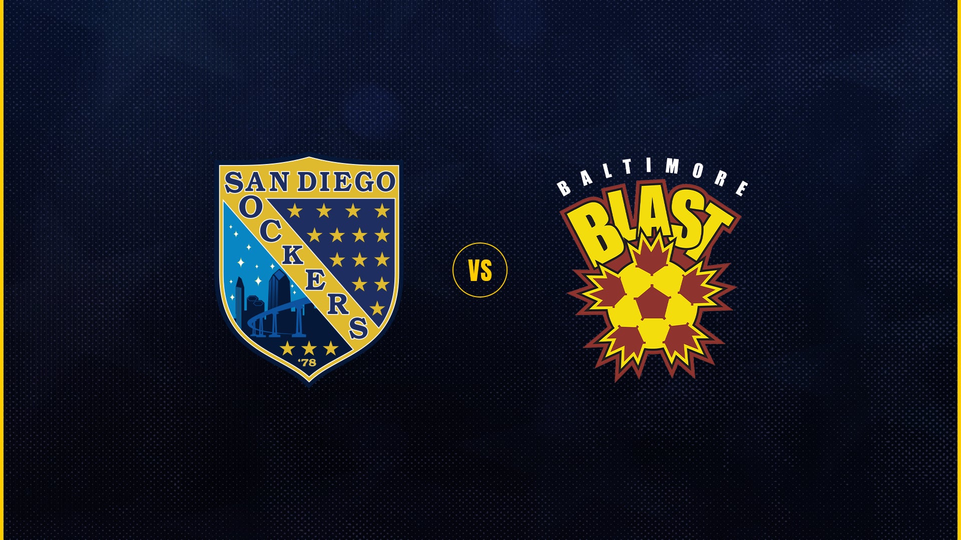 More Info for San Diego Sockers vs Baltimore Blast